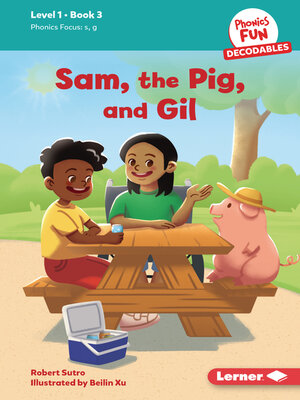 cover image of Sam, the Pig, and Gil